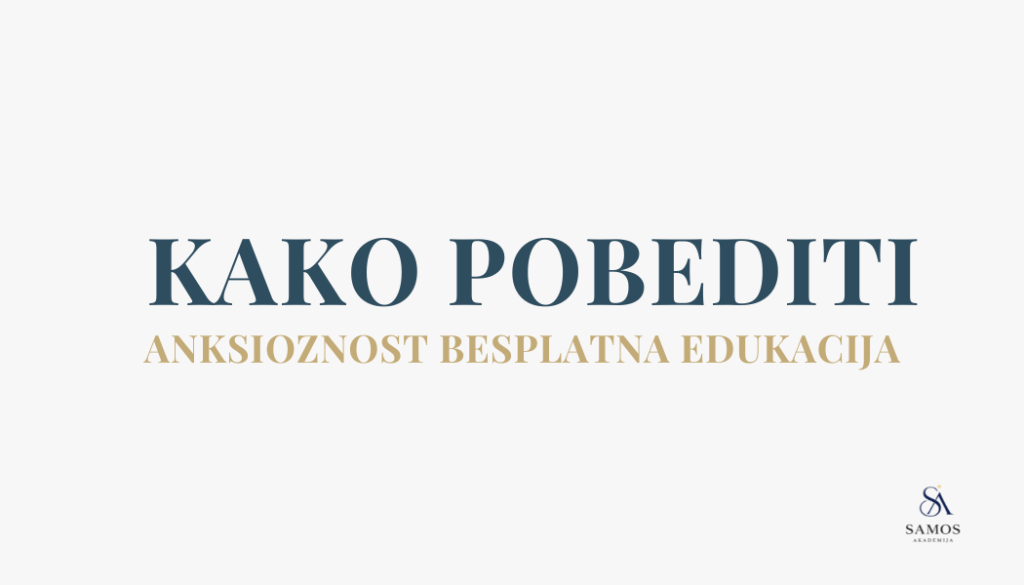 Kako pobediti anksioznost